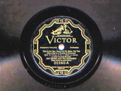 Take In The  Sun, Hang Out The Moon by Jan Garber and his Orchestra, 1926