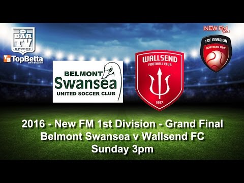 2016 NNSWF NewFM 1st Division Grand Final - Belmont Swansea v Wallsend FC