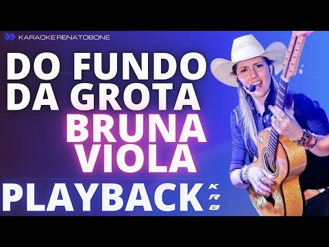 DO FUNDO DA GROTA - BRUNA VIOLA - PLAYBACK DEMONSTRAÇÃO