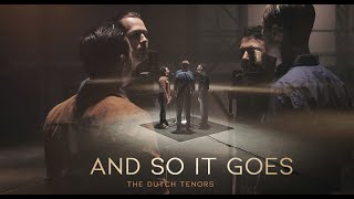And So It Goes - The Dutch Tenors