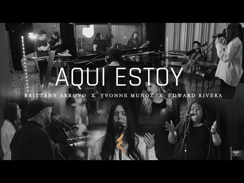 Aquí Estoy + Solo Tú Eres Santo (feat. Brittany Arroyo, Yvonne Muñoz & Edward Rivera) Emerge Vivo