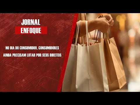 No Dia do Consumidor, consumidores ainda precisam lutar por seus direitos