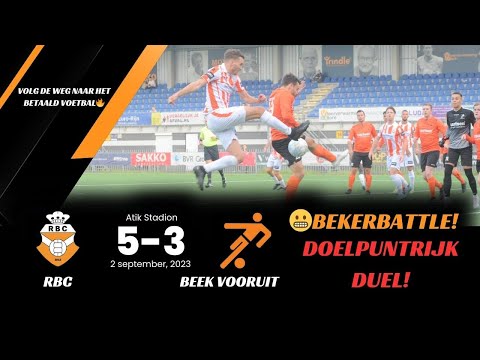 ⚔️Bekerbattle | RBC versus Beek Vooruit | Acht goals | KNVB Beker | Prachtige doelpunten
