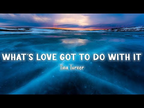 What's Love Got To Do With It - Tina Turner [Lyrics/Vietsub]