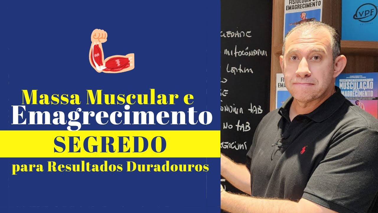 Massa Muscular e Emagrecimento: O Segredo para Resultados Duradouros!