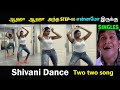 Shivani Narayanan Latest Hot Dance I Two Two Song I Anirudh