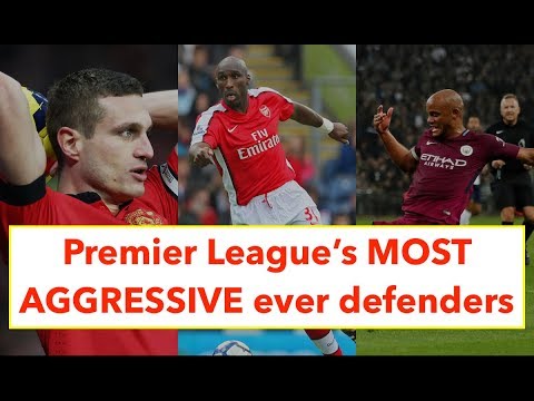 The Premier League's most AGGRESSIVE defenders of ALL TIME