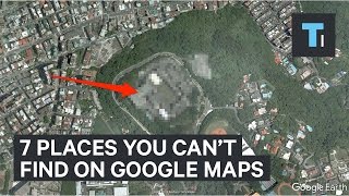 7 places you can’t find on Google Maps