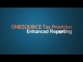 ONESOURCE Tax Provision Enhanced Reporting Framework