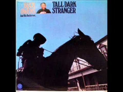 Buck Owens - Tall Dark Stranger