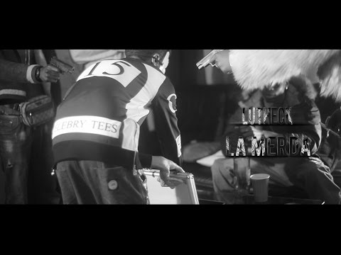Lutheck - La Merda // Dir. by @DirectedbyWT