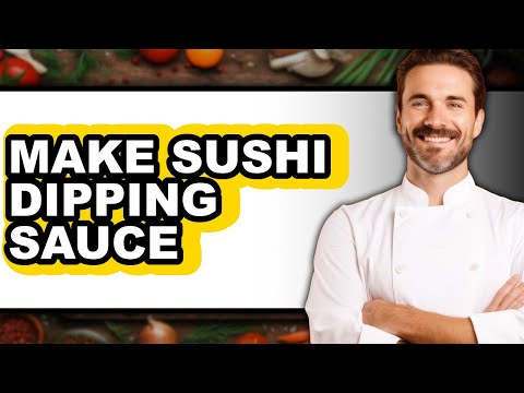 How To Make Sushi Dipping Sauce (UPDATED)