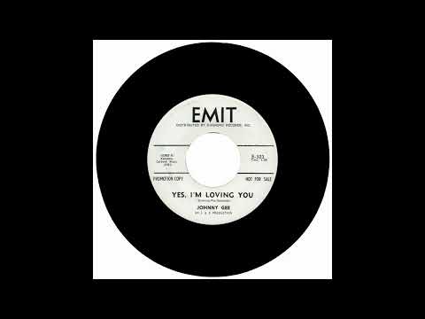 JOHNNY GEE - YES, I'M LOVING YOU