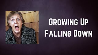 Paul McCartney - Growing Up Falling Down (Lyrics)