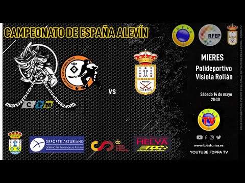 EN DIRECTO: STA PERPETUA vs CP MIERES  - CAMPEONATO  DE ESPAÑA ALEVÍN 2022