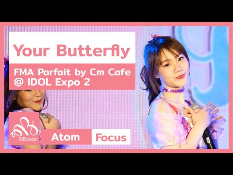 190601 FMA Parfait by Cm Cafe - YOUR BUTTERFLY ~君の蝶々 (Atom Focus) @ IDOL EXPO #2 [Fancam 4k60p]