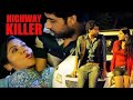 Highway Killer हाईवे किलर Full Hindi Action Movie Sumeet Sugandh Kavita Verma