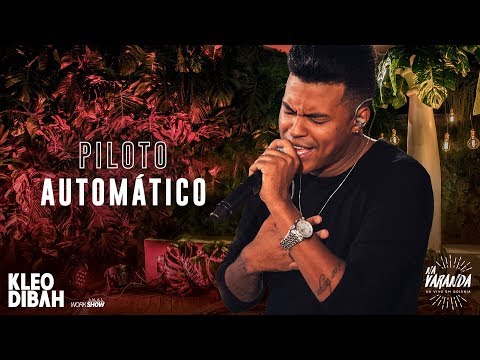 Piloto Automático - Kleo Dibah