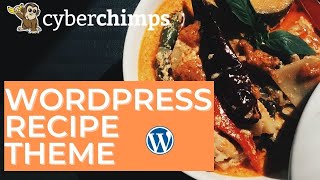 WordPress Recipe Theme: Best Food WordPress Theme for Sharing Recipes