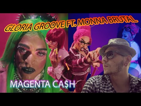 TW REACT - GLORIA GROOVE - MAGENTA CA$H (ft. Monna Brutal)