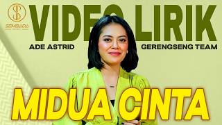 Download lagu [VIDEO LIRIK] MIDUA CINTA - ADE ASTRID X GERENGSENG TEAM mp3