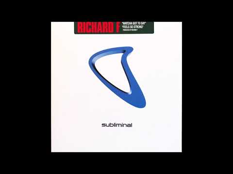 Richard F. - Feels So Strong
