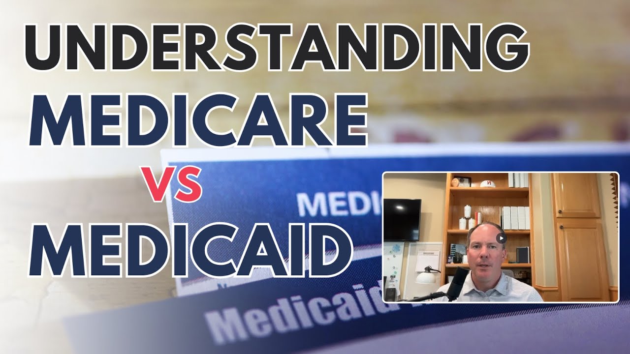 Understanding Medicare vs. Medicaid