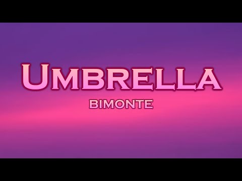 BIMONTE - Umbrella (Lyrics)