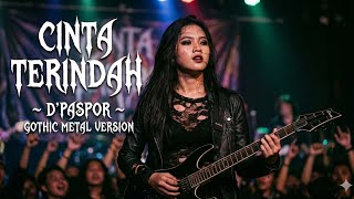 Download lagu D’PASPOR – CINTA TERINDAH | Gothic Metal Cover Version mp3