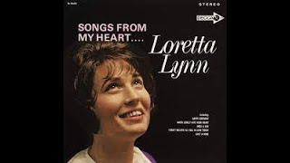 A Wound Time Can&#39;t Erase~Loretta Lynn
