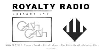 Cash Cash - Royalty Radio 015 - #RR015