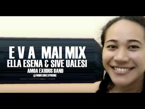EVA MAI MIX - Ella & Sive feat. Amoa Exodus Band (HQ Audio 2019)