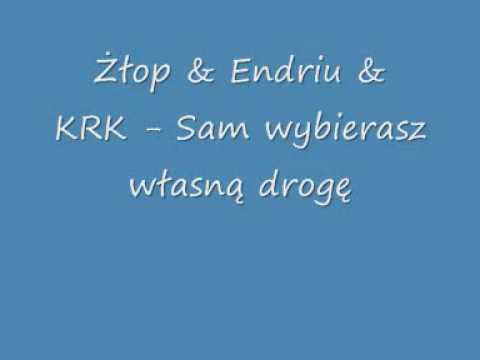 Żłop & Endriu & KRK (VOLUM) - Sam wybierasz własną drogę