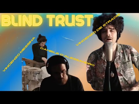Blind Trust - Daniele D'Alessandro feat. Vincenzo Destradis & Vincenzo Messina