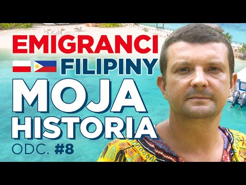 Moja historia. Filipiny, wyspa Bantayan. Emigranci - odcinek 8
