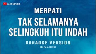Download lagu Tak Selamanya Selingkuh Itu Indah - Merpati (Karaoke) mp3