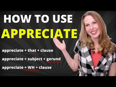 How To Use "Appreciate" In English  [Advanced English Grammar]