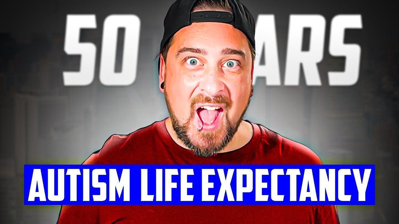 Autism And Life Expectancy Talking All Things Autism Controversy (Interesting)