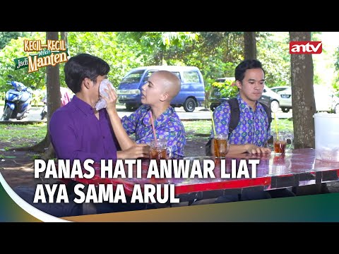 Anwar Baper, Aya Deket Sama Si Arul | Kecil-Kecil Mikir Jadi Manten Eps 43 (4/4)