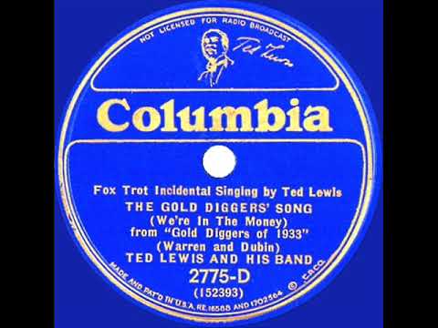 1933 HITS ARCHIVE: The Gold Diggers’ Song (We’re In The Money) - Ted Lewis (Ted Lewis, vocal)