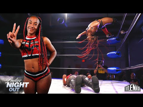 Jada Stone vs Hyena Hera - Ladies Night Out (Women's Wrestling)