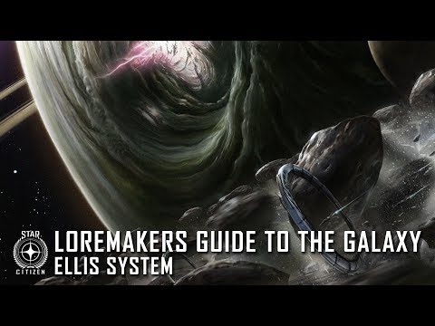 Star Citizen: Loremaker's Guide to the Galaxy - Ellis System