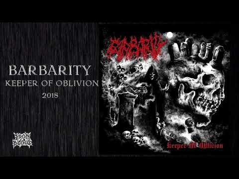 Barbarity (Russia) - "Keeper Of Oblivion" 2018 Full Album