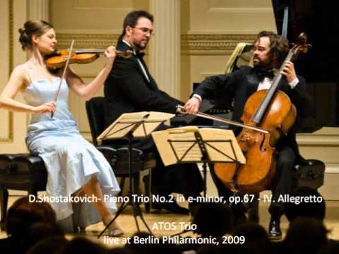 ATOS Trio: D.Shostakovich - Piano Trio No.2 in e-minor, op.67 -IV. Allegretto