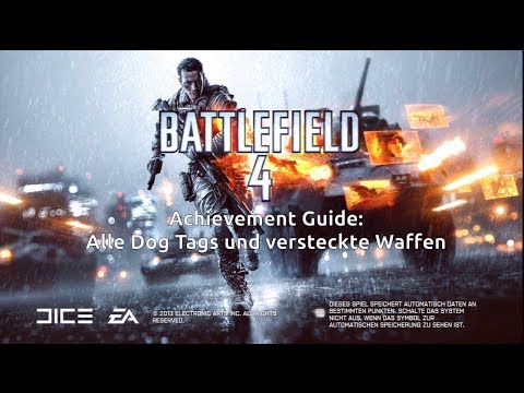 Achievement Guide: Battlefield 4 Alle Dog Tags und versteckten Waffen