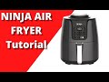 Ninja Air Fryer Tutorial | Beginner? Start HERE.