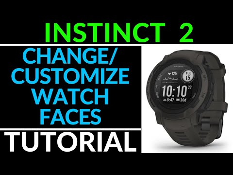 How to Customize Watch Faces - Garmin Instinct 2 Solar Tutorial