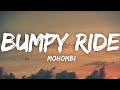 Mohombi - Bumpy Ride (Lyrics) "I wanna boom bang bang with your body-o" [Tiktok Song]