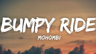 Mohombi - Bumpy Ride (Lyrics) &quot;I wanna boom bang bang with your body-o&quot; [Tiktok Song]