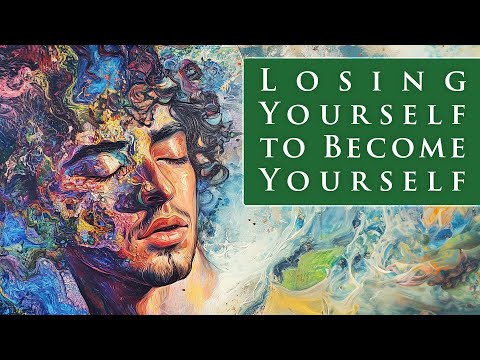 Losing Yourself To Become Yourself